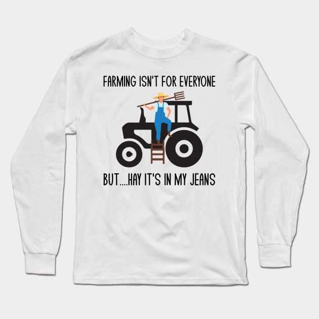 Funny Farmer Farming Tractor Pun Jokes Humor Long Sleeve T-Shirt by mrsmitful01